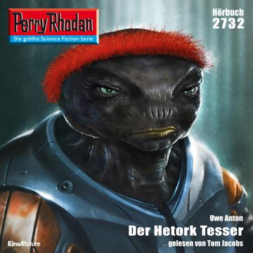 Perry Rhodan 2732: Der Hetork Tesser audiobook, Uwe Anton