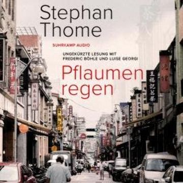 Pflaumenregen (Ungekürzt) audiobook, Stephan Thome