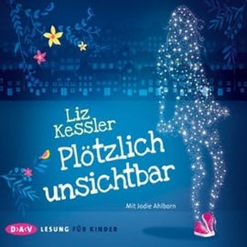 Plötzlich unsichtbar audiobook, Liz Kessler