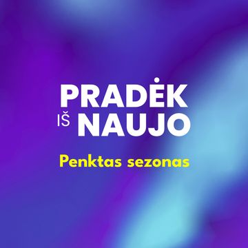 PRADĖK IŠ NAUJO (5 sezonas)