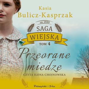 Przeorane miedze, Kasia Bulicz-Kasprzak