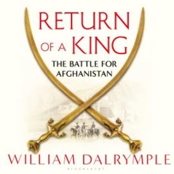 Return of a King audiobook, William Dalrymple