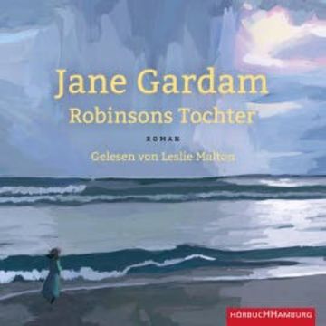 Robinsons Tochter audiobook, Jane Gardam