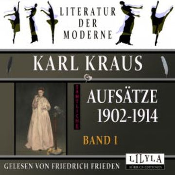 Sämtliche Aufsätze 1902-1914 - Band 1 audiobook, Karl Kraus