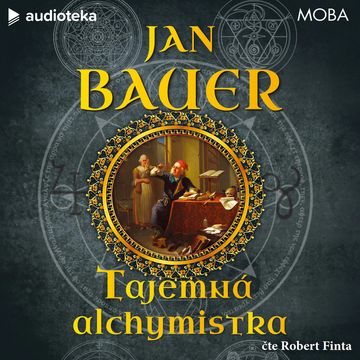 Tajemná alchymistka audiobook, Jan Bauer