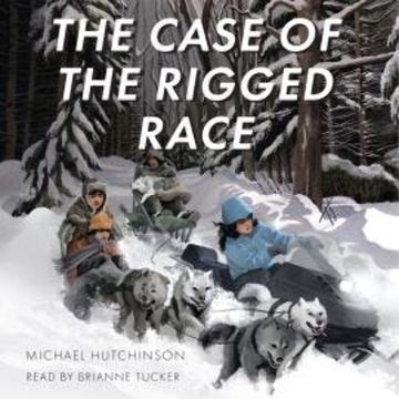 The Case of the Rigged Race - A Mighty Muskrats Mystery, Book 4 (Unabridged) audiobook, Michael Hutchinson