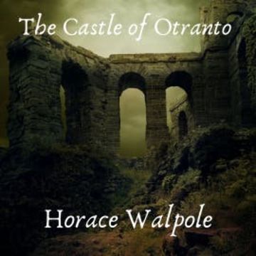 The Castle of Otranto audiobook, Horace Walpole