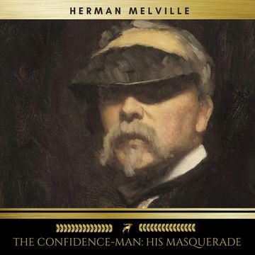 The Confidence-Man: His Masquerade audiobook, Herman Melville