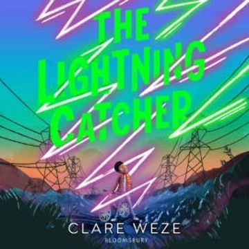 The Lightning Catcher audiobook, Clare Weze