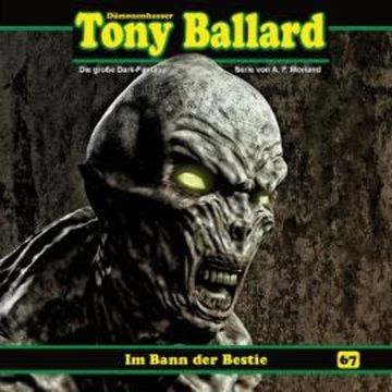 Tony Ballard, Folge 67: Im Bann der Bestie audiobook, Thomas Birker