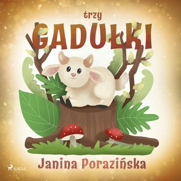 Trzy gadułki audiobook, Janina Porazińska