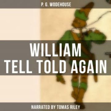 William Tell Told Again audiobook, P. G. Wodehouse