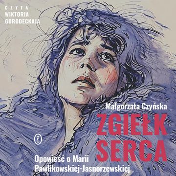 Zgiełk serca audiobook, Małgorzata Czyńska