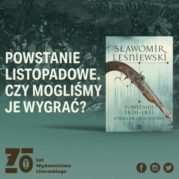 Zwrotnice historii #7: Wielka szansa powstania listopadowego – Sławomir Leśniewski audiobook, Wydawnictwo Literackie
