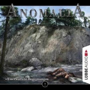 Anomalia - Das Hörspiel, Folge 7: Unerwartete Begegnungen audiobook, Lars Eichstaedt