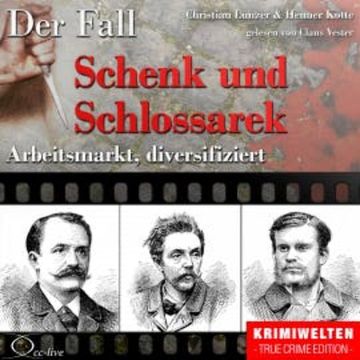 Arbeitsmarkt diversifiziert - Der Fall Schenk und Schlossarek audiobook, Christian Lunzer