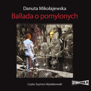 Ballada o pomylonych, Danuta Mikołajewska