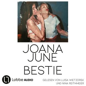 Bestie (Ungekürzt), Joana June
