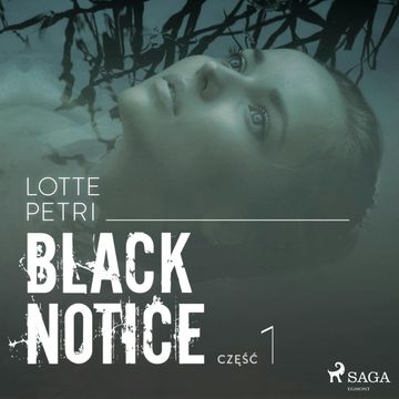 Black Notice: część 1 audiobook, Lotte Petri