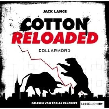 Dollarmord (Cotton Reloaded 22) audiobook, Jack Lance