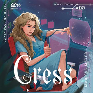 Cress. Saga księżycowa. Tom 3 audiobook, Marissa Meyer
