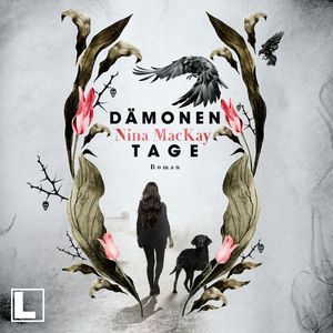 Dämonentage - Dämonentage - Selbst auf die dunkelste Nacht folgt ein neuer Morgen, Band 1 (ungekürzt), Nina MacKay
