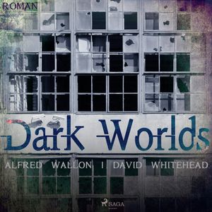 Dark Worlds, Alfred Wallon, David Whitehead