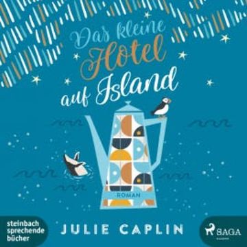 Das kleine Hotel auf Island (Romantic Escapes, Band 4), Julie Caplin
