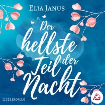Der hellste Teil der Nacht audiobook, Elja Janus