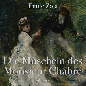 Die Muscheln des Monsieur Chabre, Emile Zola