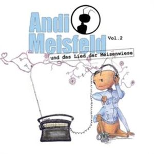 Andi Meisfeld und das Lied der Meisenwiese (Andi Meisfeld 2), Tom Steinbrecher