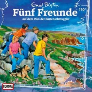 Folge 110: Fünf Freunde auf dem Pfad der Küstenschmuggler, Enid Blyton