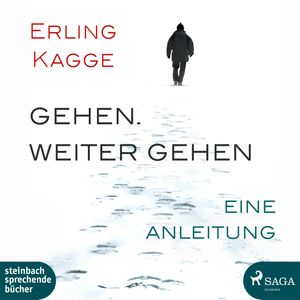 Gehen. Weiter gehen - Eine Anleitung, Erling Kagge