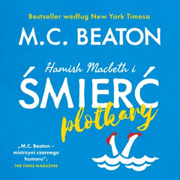 Hamish Macbeth i śmierć plotkary. Tom 1 audiobook, M.C. Beaton