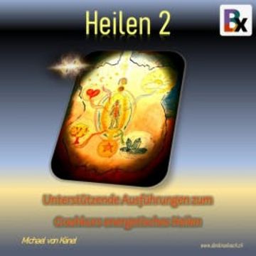 Heilen 2 audiobook, Michael von Känel