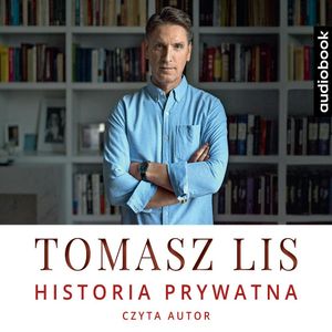 Historia prywatna, Tomasz Lis