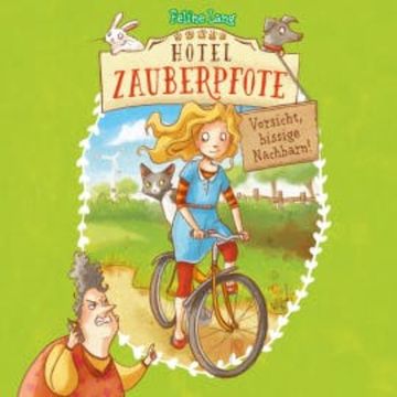 Hotel Zauberpfote 1: Vorsicht, bissige Nachbarn! audiobook, Feline Lang