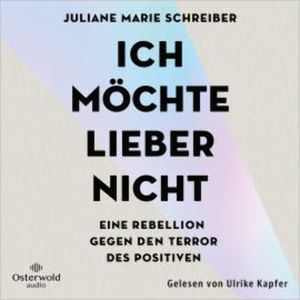 Ich möchte lieber nicht, Juliane Marie Schreiber