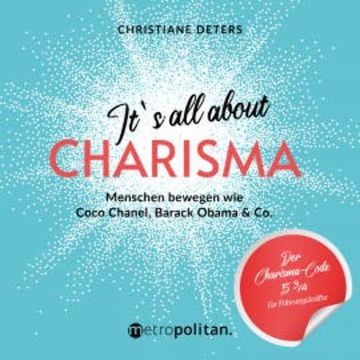 It's all about CHARISMA audiobook, Christiane Deters