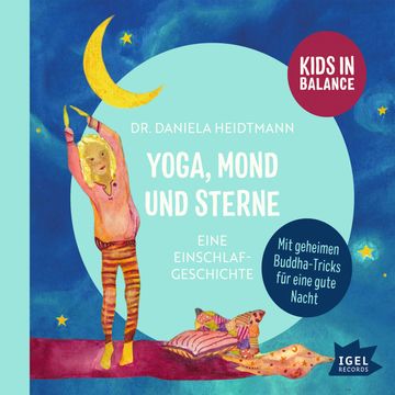 Kids in Balance. Yoga, Mond und Sterne, Dr. Daniela Heidtmann