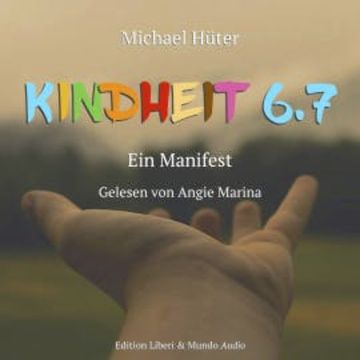 Kindheit 6.7 audiobook, Michael Hüter