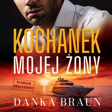 Kochanek mojej żony audiobook, Danka Braun
