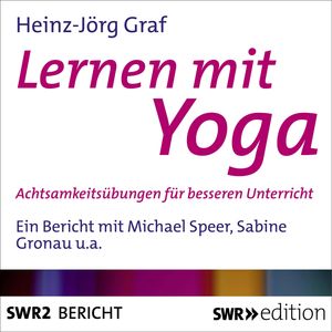 Lernen mit Yoga, Heinz-Jörg Graf