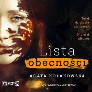 Lista obecności, Agata Kołakowska