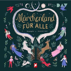 Märchenland für alle (Ungekürzt), Boldizsár M. Nagy