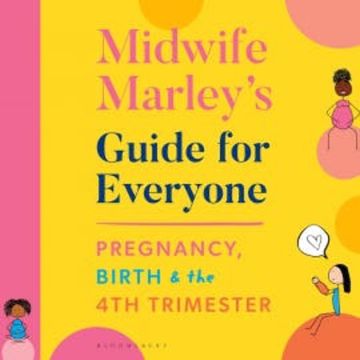 Midwife Marley's Guide For Everyone audiobook, Marley Hall