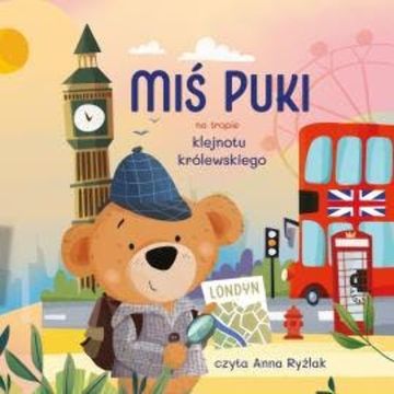 Miś Puki na tropie klejnotu królewskiego audiobook, Asia Olejarczyk