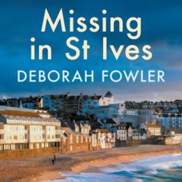 Missing in St Ives, Deborah Fowler