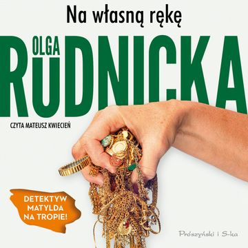 Na własną rękę audiobook, Olga Rudnicka