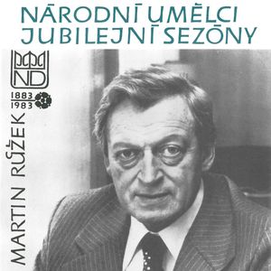 Národní umělci jubilejní sezóny - Martin Růžek, Alois Jirásek, František Adolf Šubert, Jaroslav Vrchlický